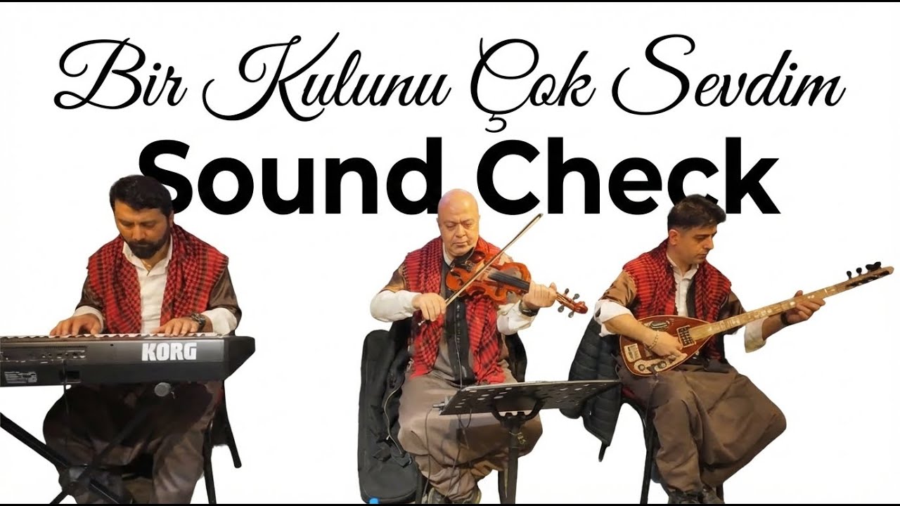 ‘ Bir Kulunu Çok Sevdim  ‘ - Sound Check