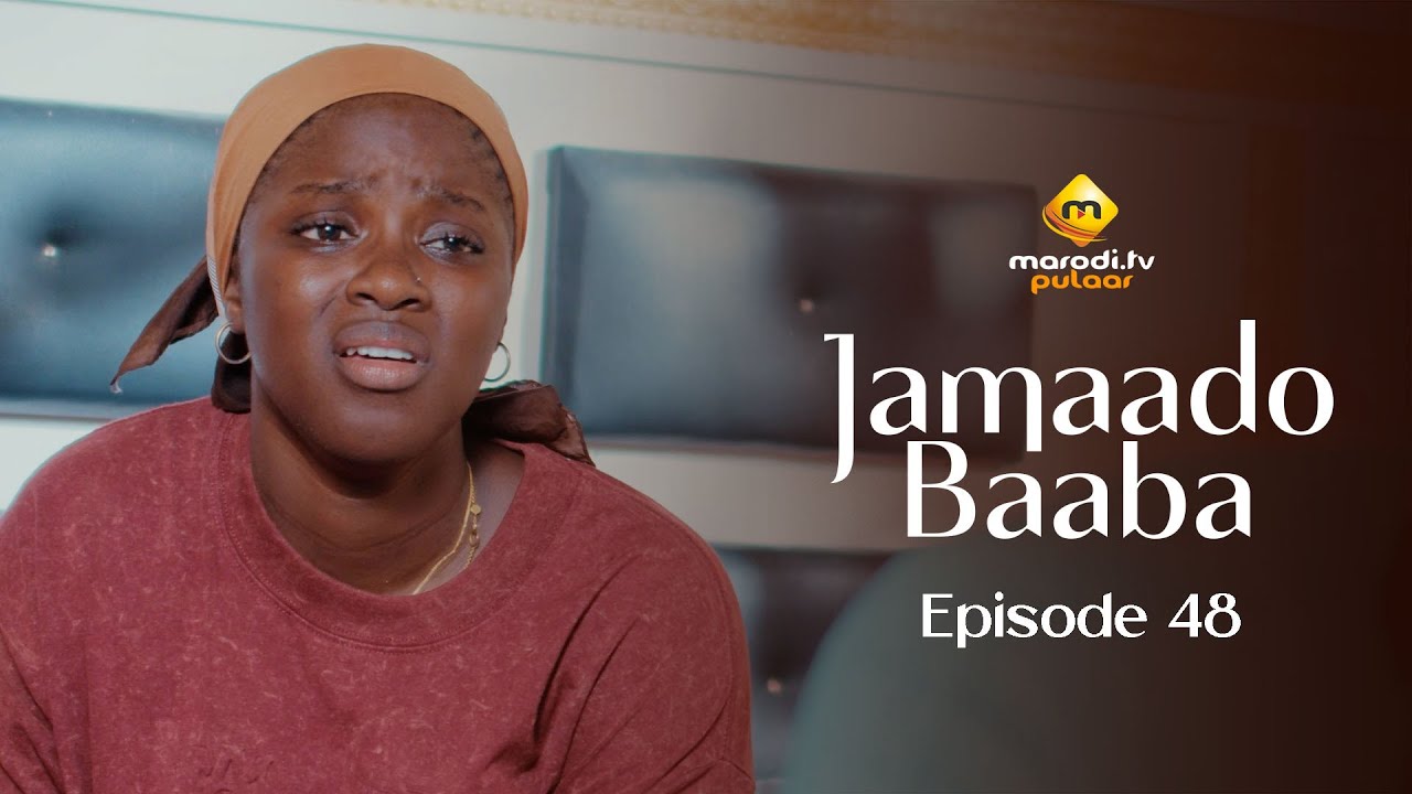 S&eacute;rie - Jamaado Baaba - &Eacute;pisode 48 - VOSTFR