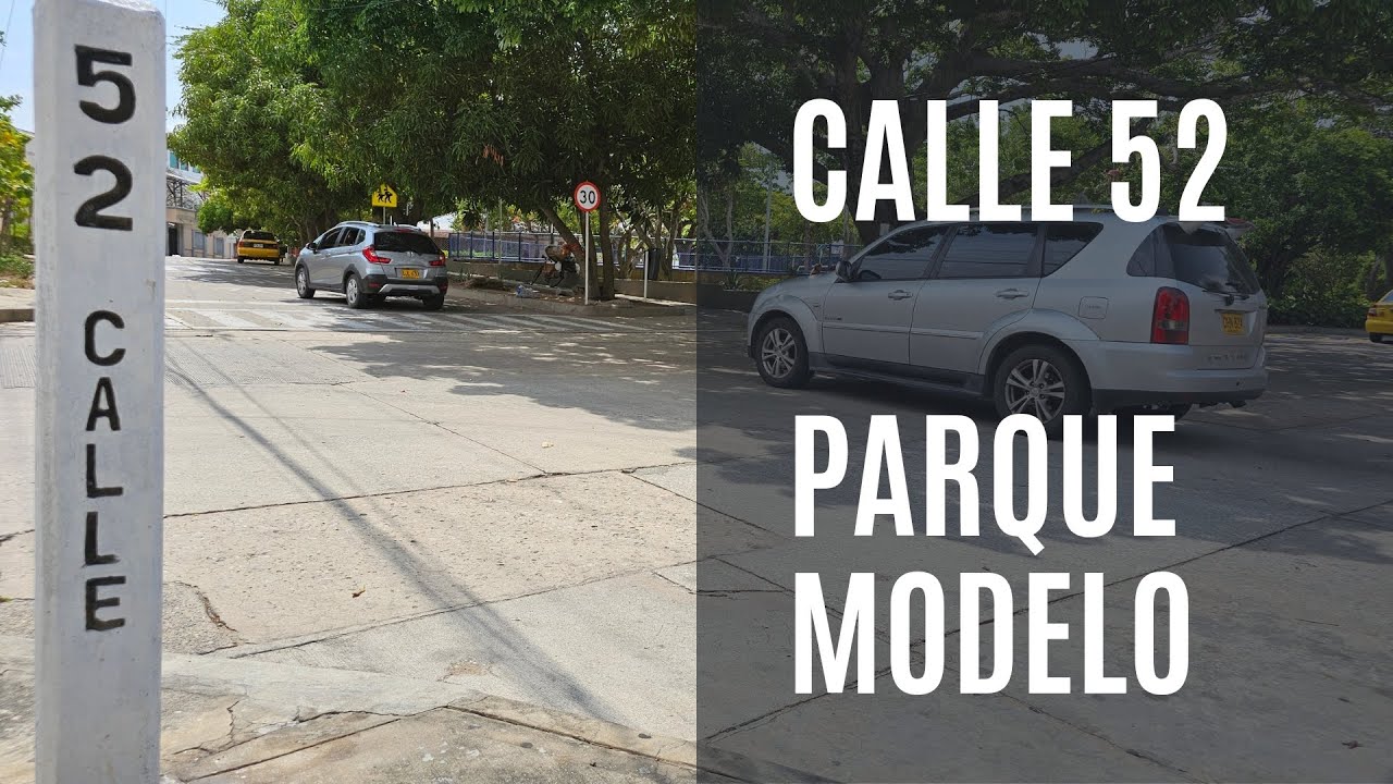 CALLE 52 - PARQUE MODELO - Recorriendo a Barranquilla    😎😎😎
