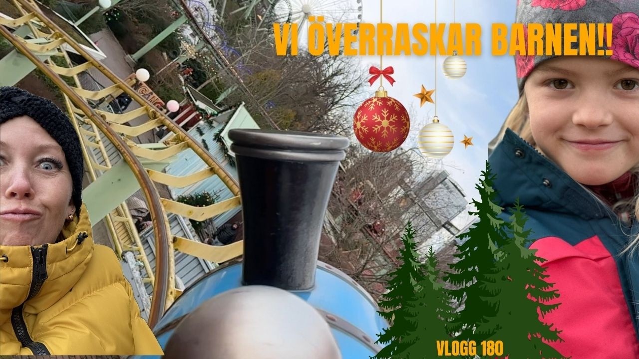 Vi överraskar med Liseberg - VLOGG 180