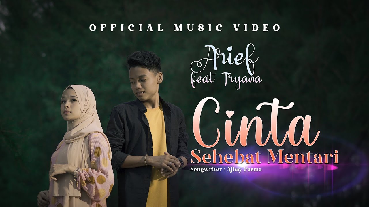 Arief Putra ft Tryana - Cinta Sehebat Mentari (Official Music Video)