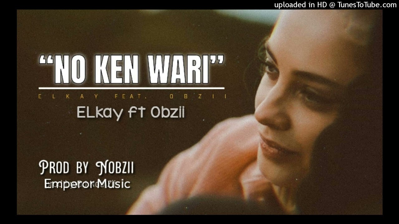 ELkay ft OBzii - 