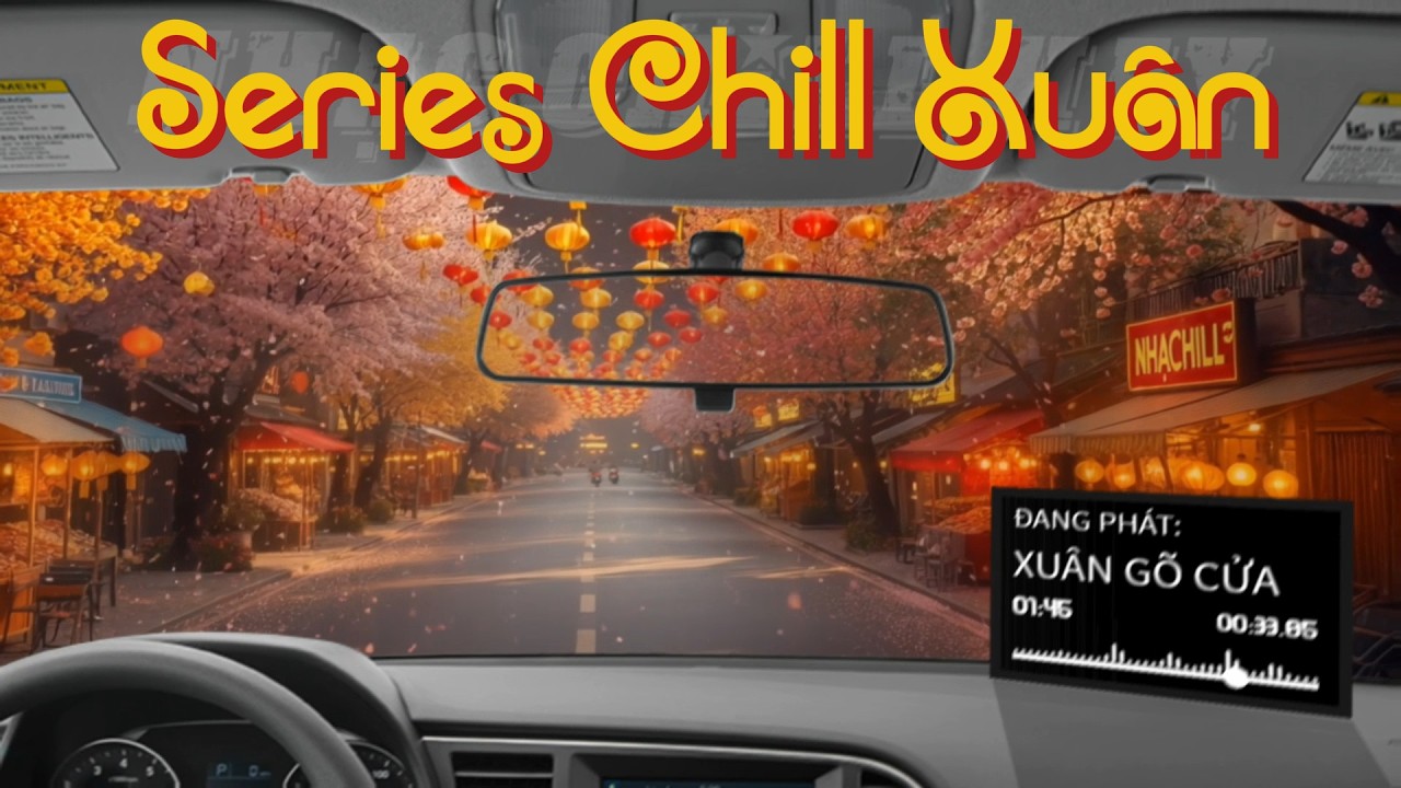 NHẠC CHILL HAY | SERIES CHILL XUÂN #music #nhachaymoingay #nhạcchill #nhạcchillhay
