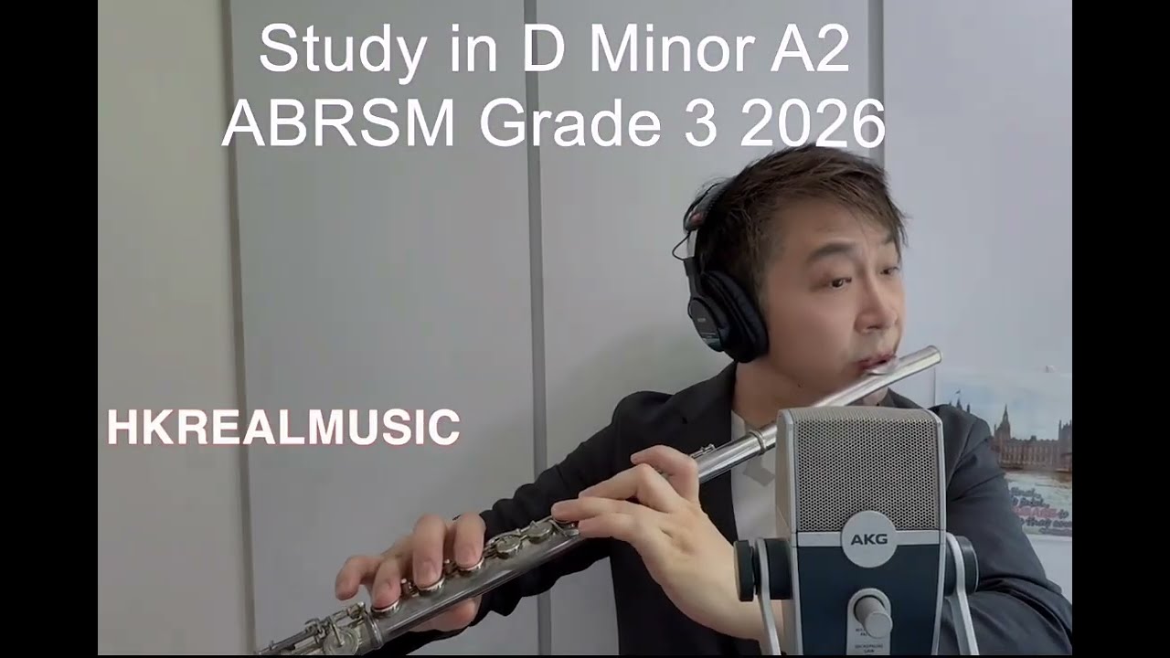 From 2026 ABRSM Flute Grade 3 A:2 Study in D minor #hkrealmusic #flute #長笛