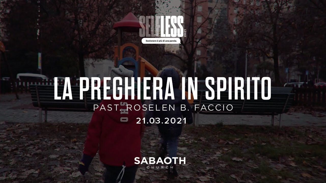 Domenica Gospel @ Milano | LA PREGHIERA IN SPIRITO - Past. Roselen | 21.03.2021