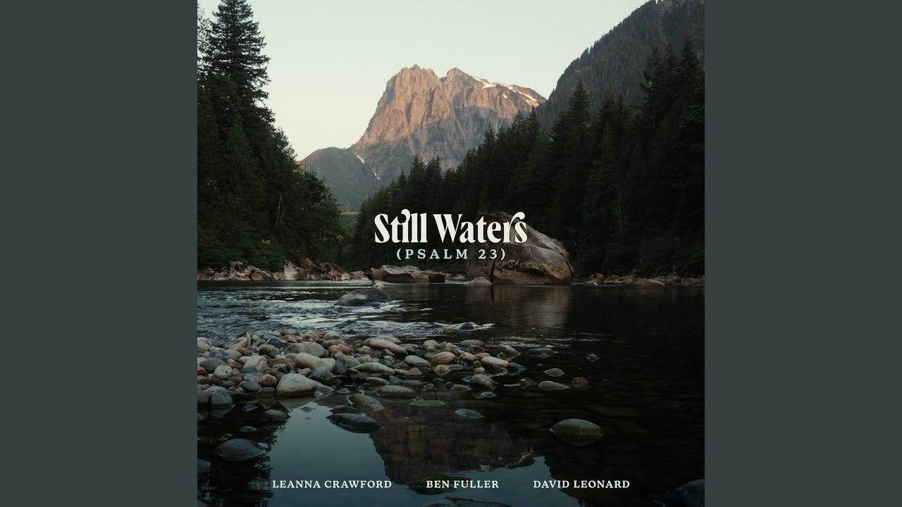 Still Waters (Psalm 23) (Acoustic)