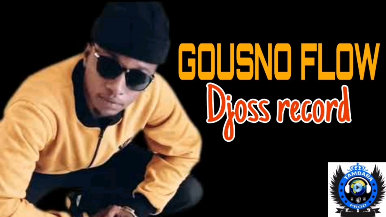 GOUSNO FLOW - DJOSS RECORD