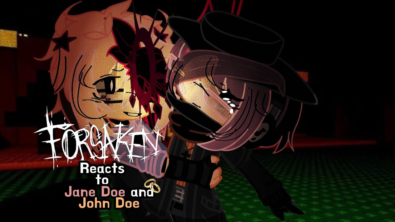 /X2/ Forsaken Reacts to John Doe and Jane Doe💍/🇷🇺/🇬🇧.