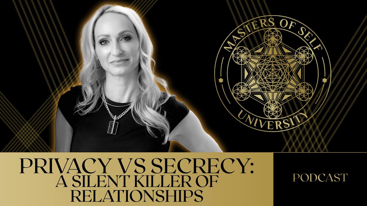 Ep. 83: Privacy vs Secrecy: A Silent Killer of Relationships