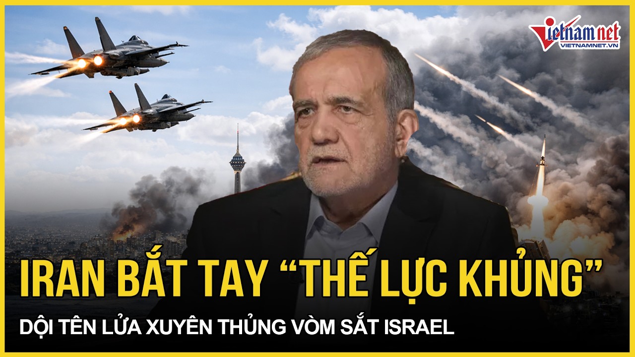 Iran bắt tay “thế lực khủng” dội mưa tên lửa xuyên thủng Vòm sắt uy lực Israel, phương Tây sửng sốt