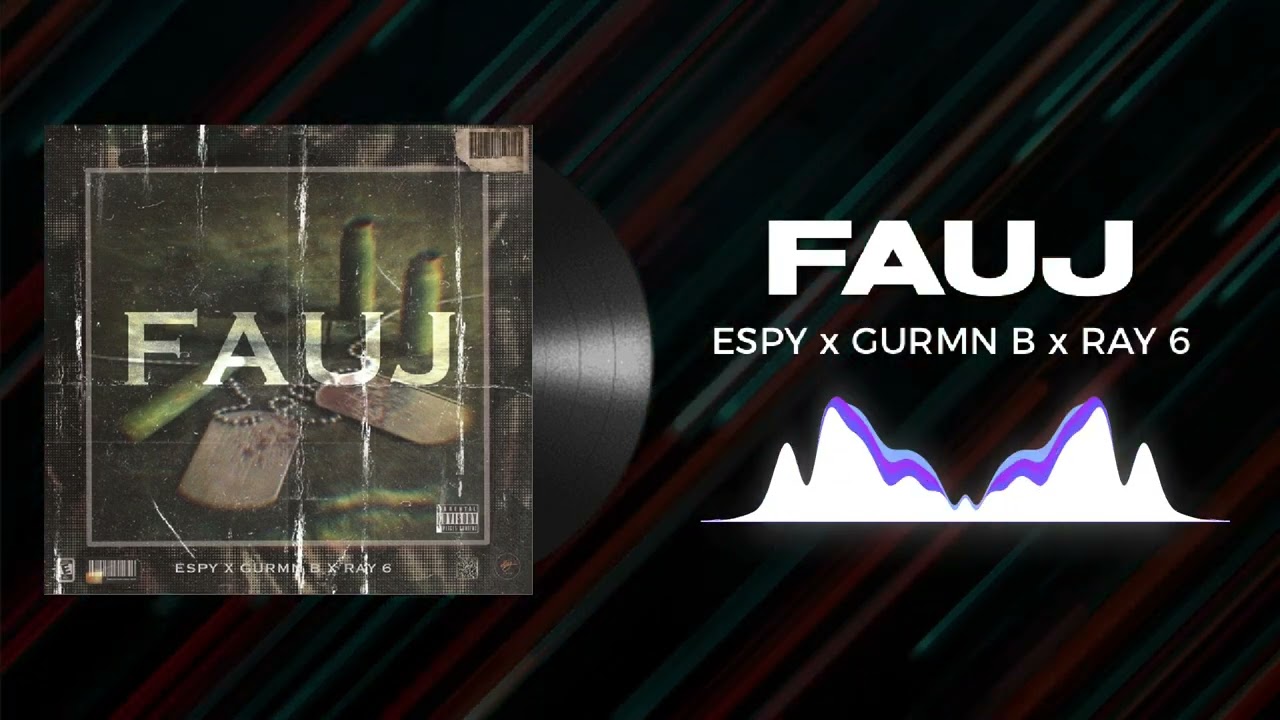 FAUJ - GURMNB (PROD. BY ESPY)