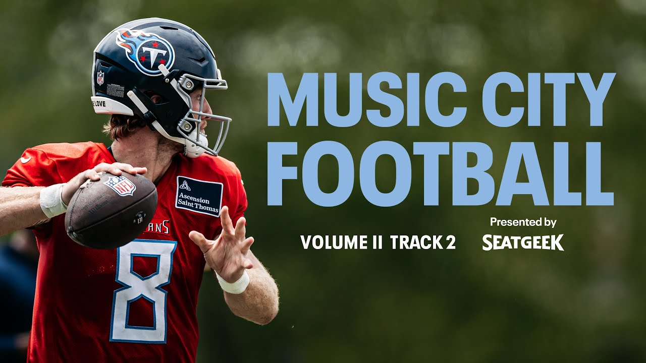 Will Levis | Music City Football | Volume II