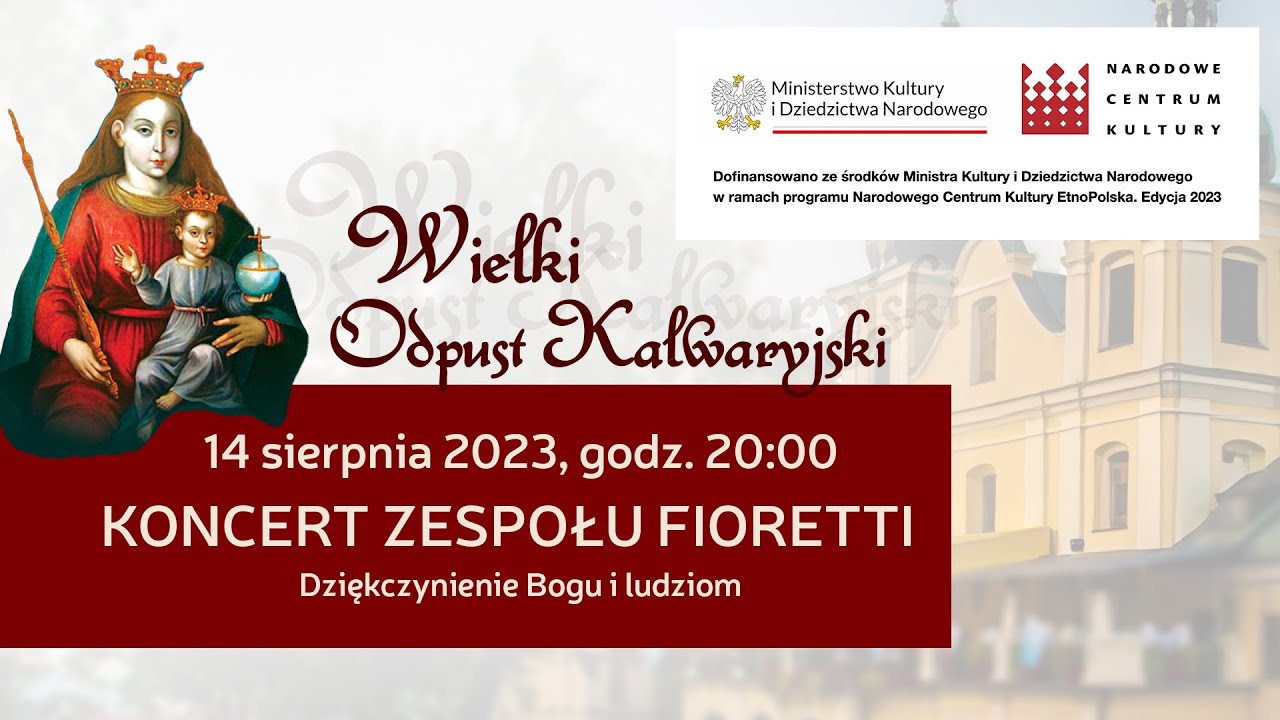 Wielki Odpust Kalwaryjski 2023 - Koncert zespołu Fioretti (14 sierpnia 2023) #naŻywo