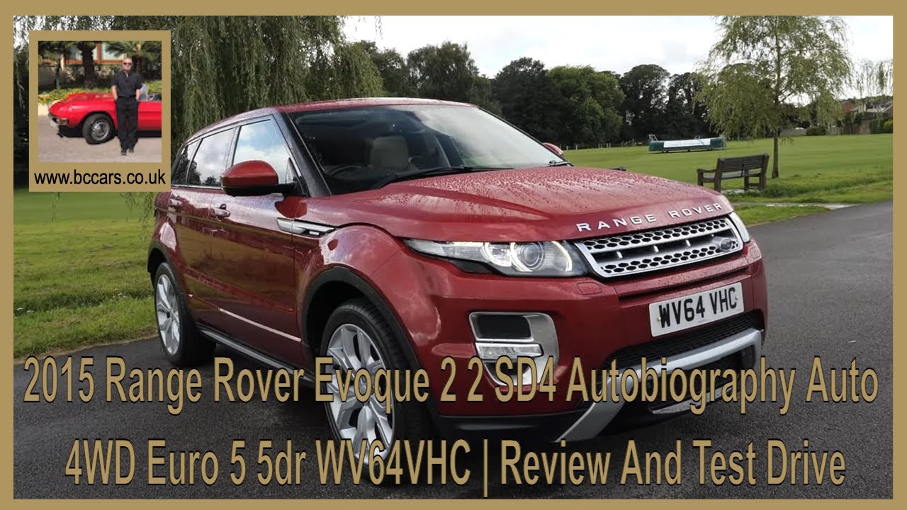 2015 Range Rover Evoque 2 2 SD4 Autobiography Auto 4WD Euro 5 5dr WV64VHC | Review And Test Drive