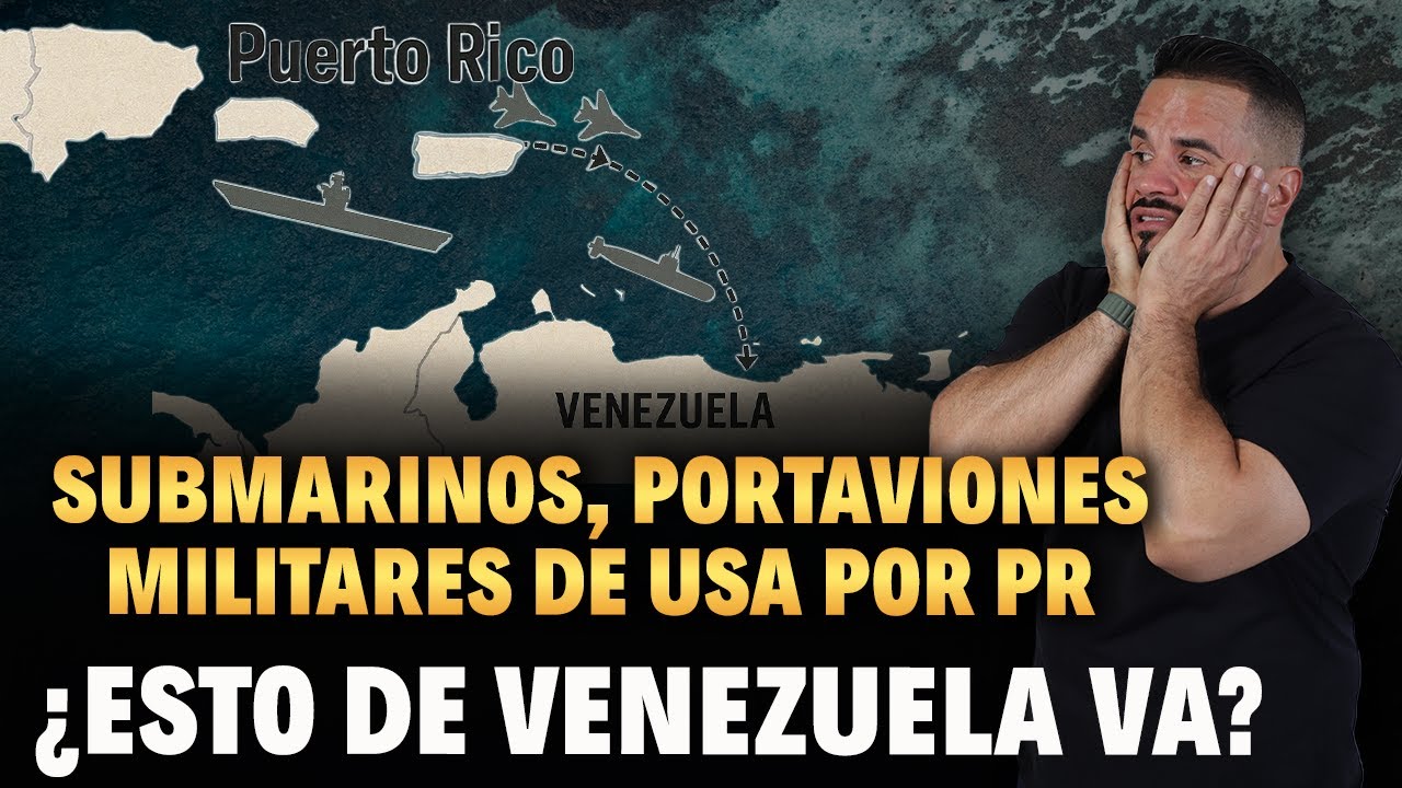 SUBMARINOS, PORTAVIONES MILITARES DE USA POR PR - ¿ESTO DE VENEZUELA VA?