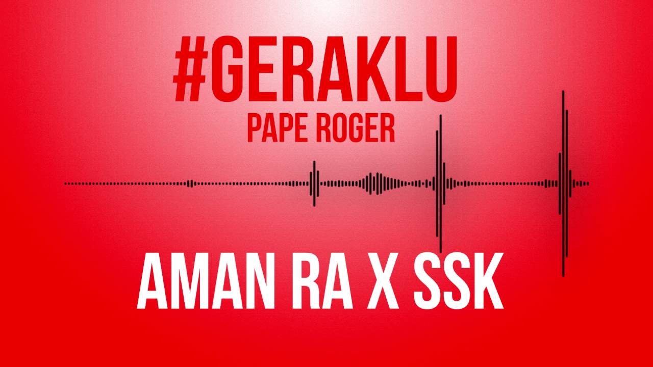 #GERAKLU by Aman Ra & SSK