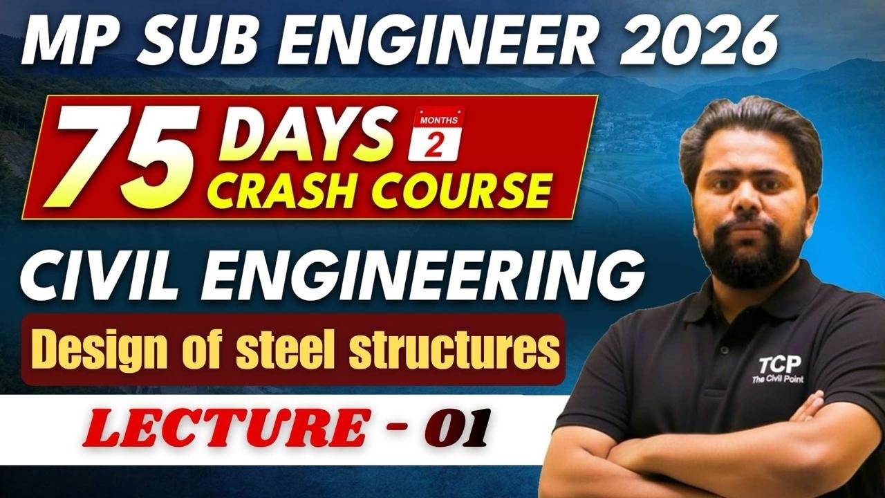 MP Sub Engineer 2026 | Design of Steel Structures | 75 Days Crash Course | Lec-1 | Civil Engineering