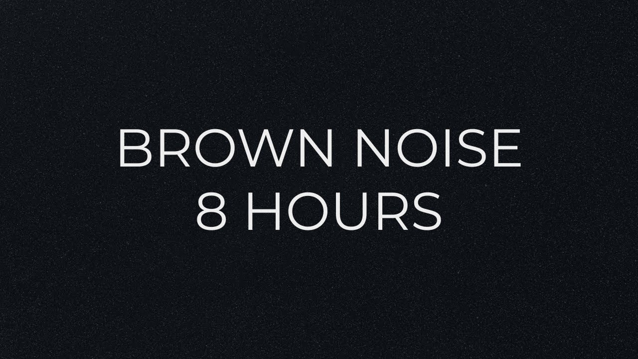 Brown Noise for Deep Sleep (8 Hours) | No Music, No Distractions