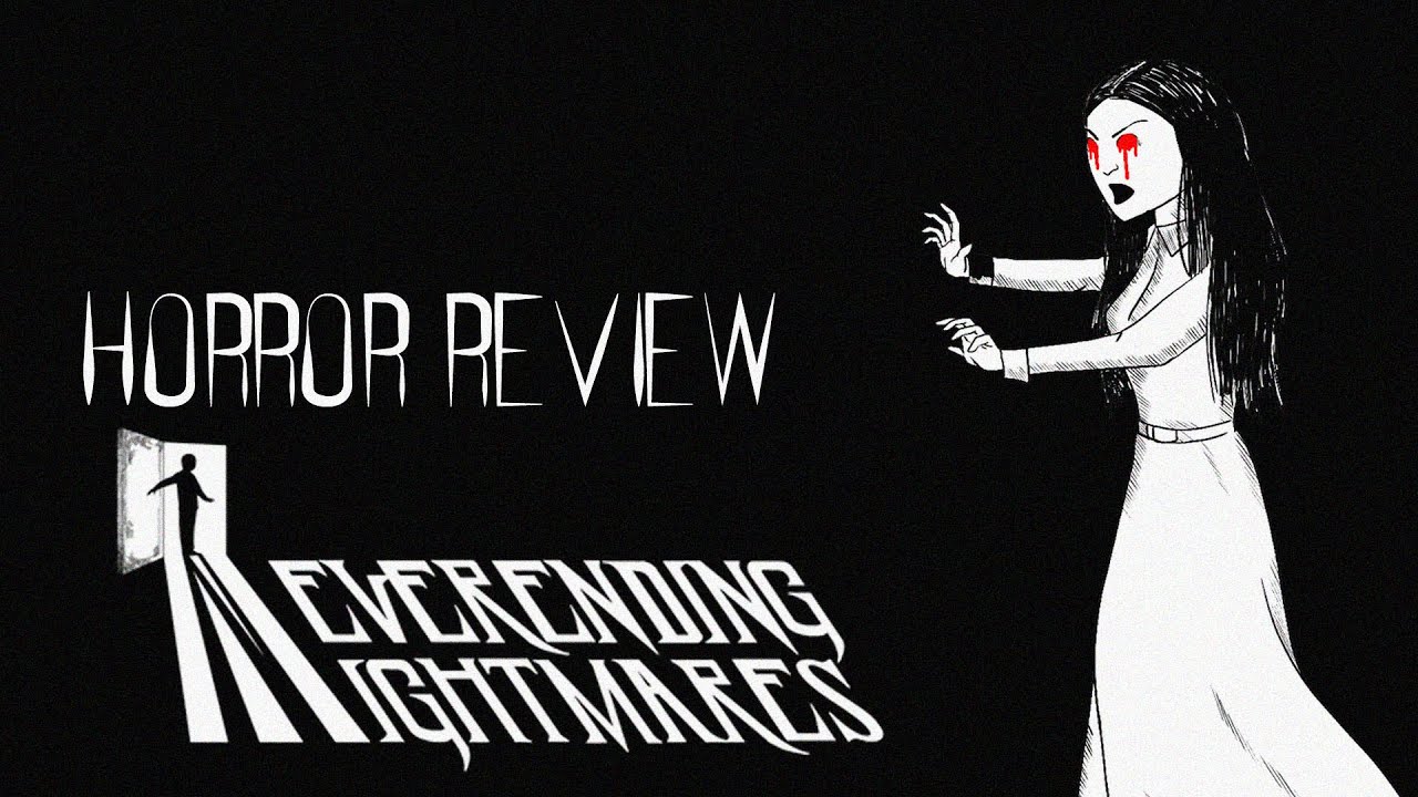 Horror Review: Neverending Nightmares