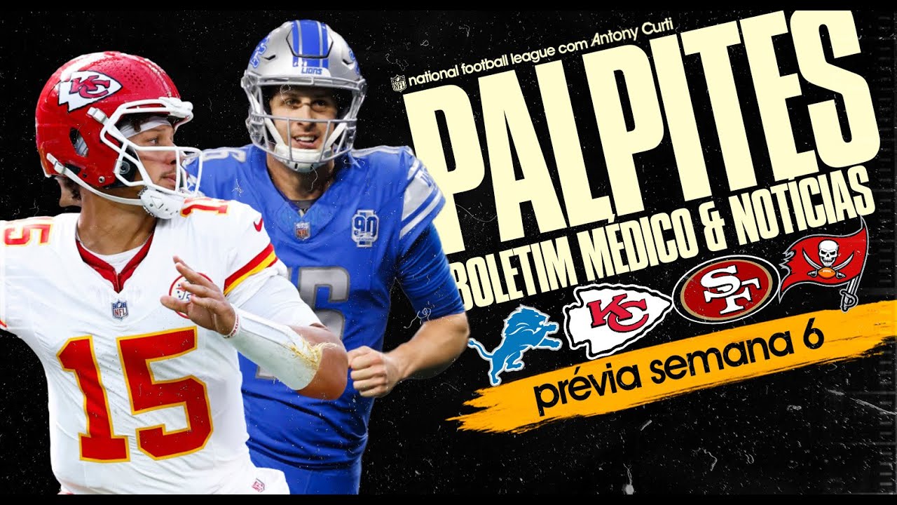 🏈 Chiefs vencem Lions! PRÉVIA, NOTÍCIAS E PALPITES para a Semana 6 da NFL