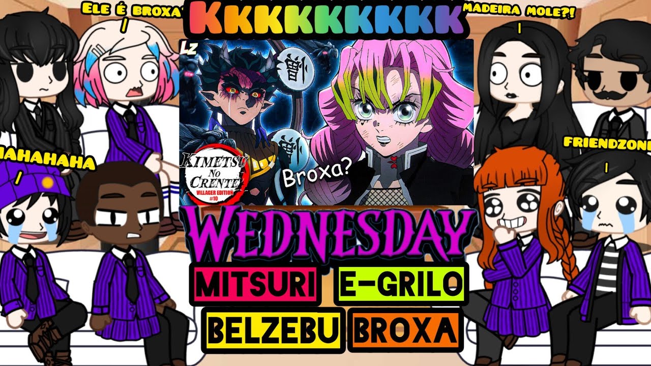 Wednesday react MITSURI E-GRILO VS BELZEBU BROXA 😂❤️ Demon Slayer Kkkkkk