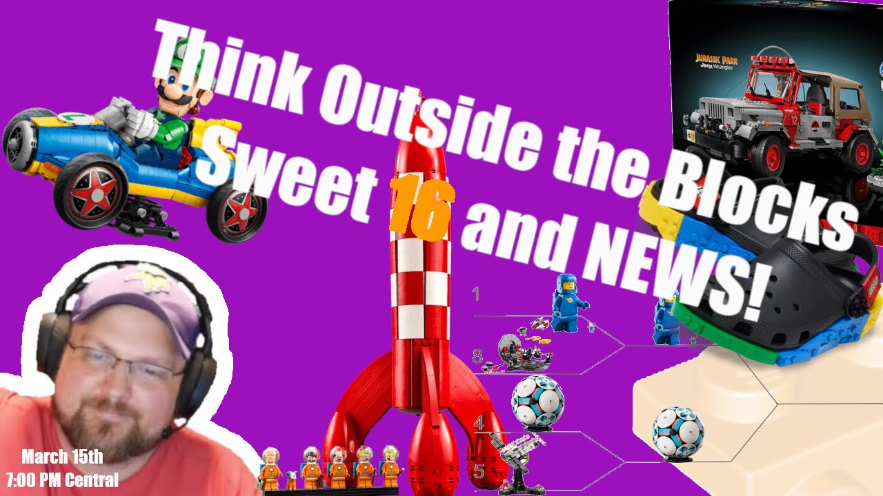 Think Outside the Blocks 144: Sweet 16, MOCs and News!