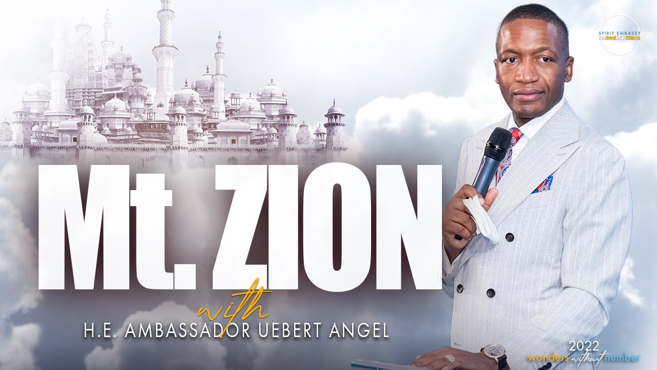 Mount Zion | Prophet Uebert Angel
