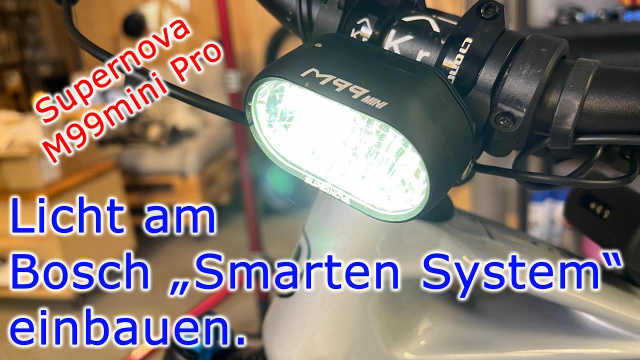 Licht am Bosch Smarten Systen einbauen // Supernova M99mini Pro