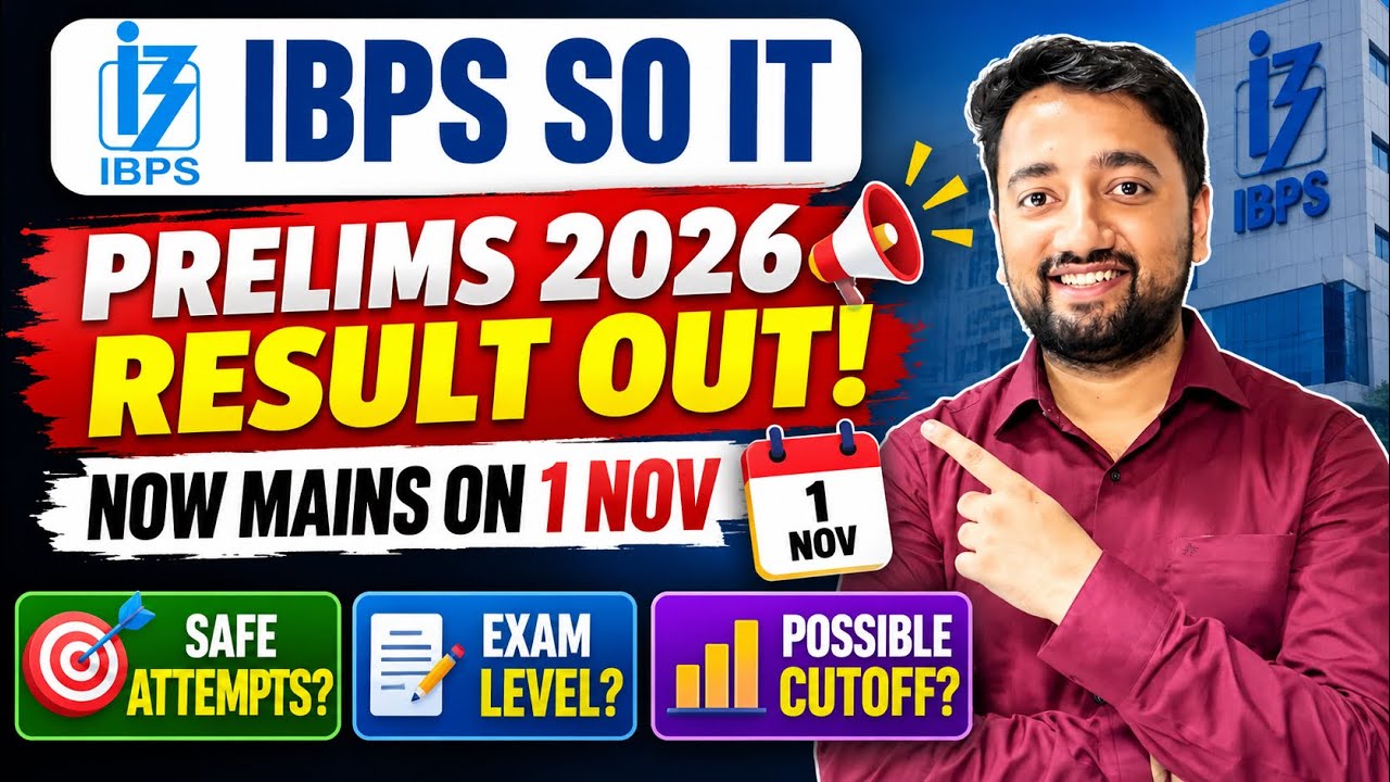 🚨 IBPS SO IT Prelims Result 2026 OUT! 🔥 Mains on 1 Nov | Safe Attempts, Exam Level & Expected Cutoff