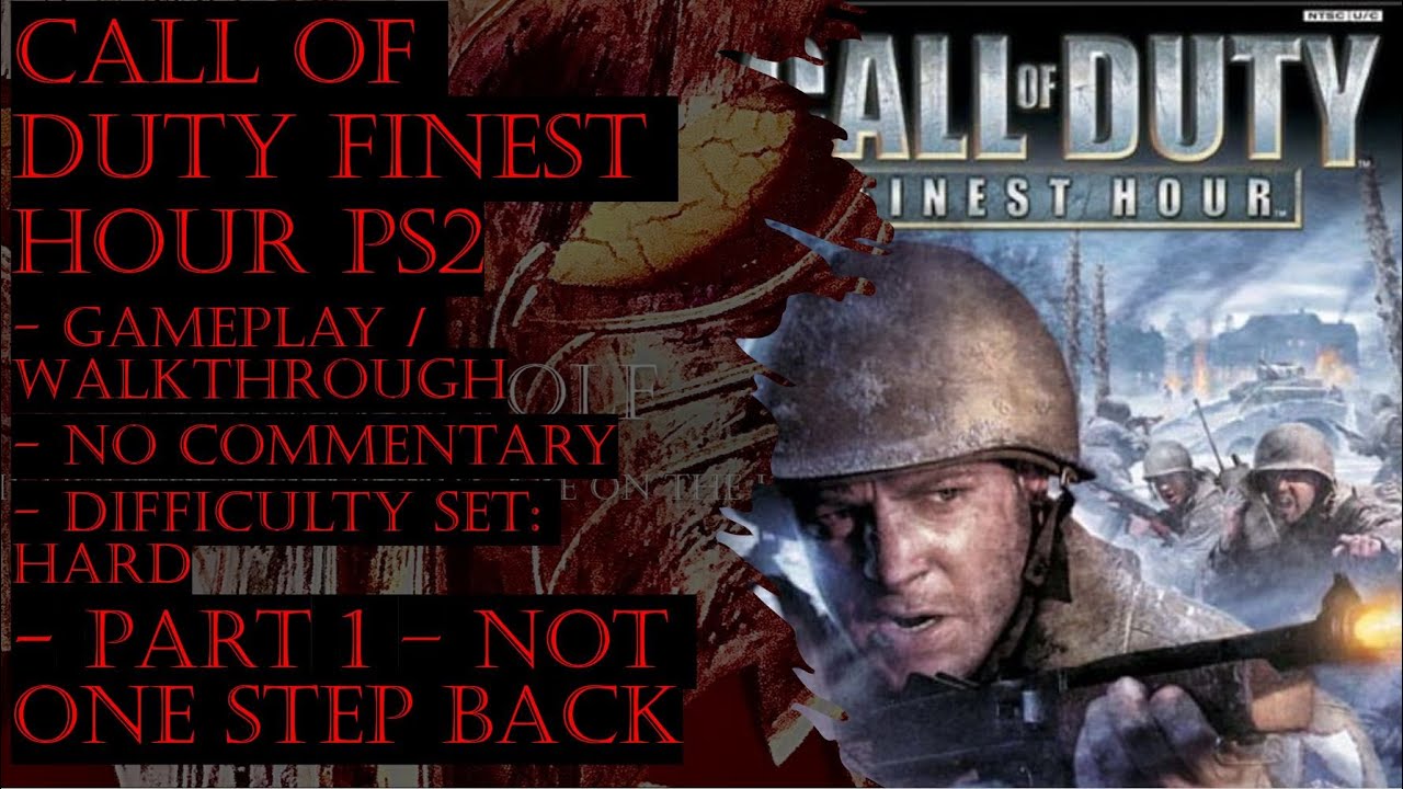 Call Of Duty Finest Hour PS2 (Hard) Gameplay Walkthrough Part 1 (No Commentary)