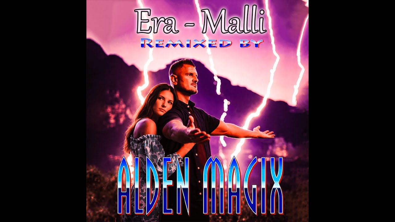 Era - Malli Remixed by Alden MagiX