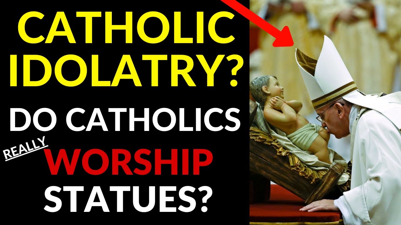 Catholic Idols and Idolatry? (Do Catholics REALLY Worship Statues?)
