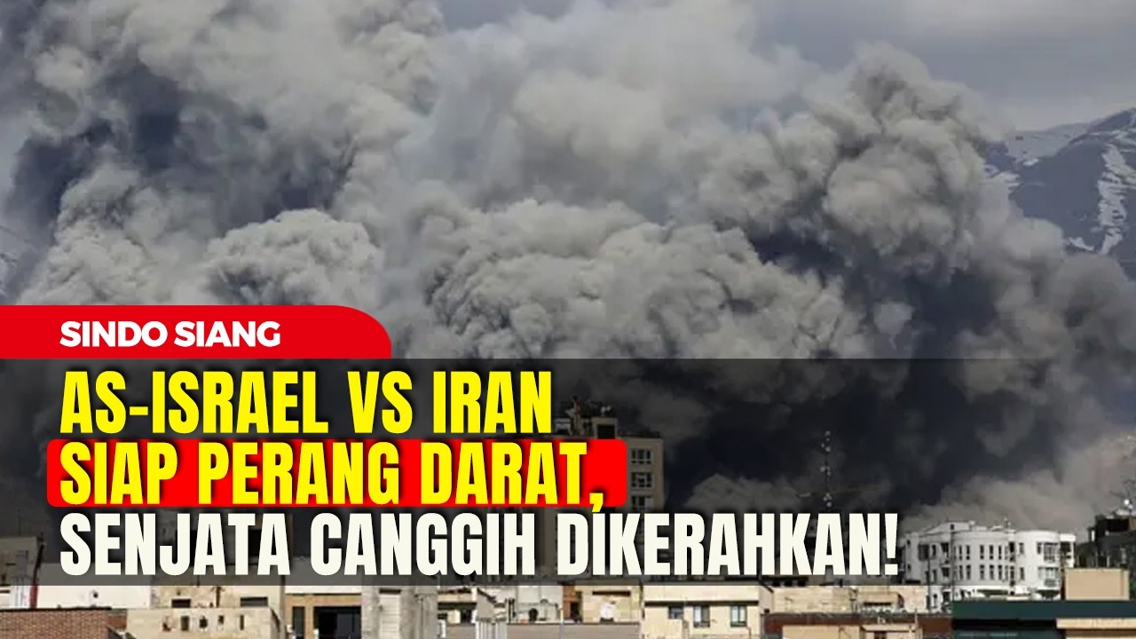 AS-Israel vs Iran Siap Perang Darat, Senjata Canggih Mulai Dikerahkan! | Sindo Siang |18/03 | PART 2