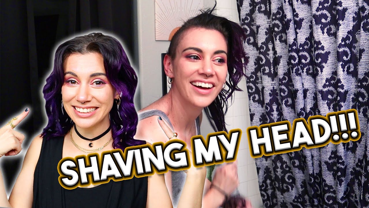 shaving my head.