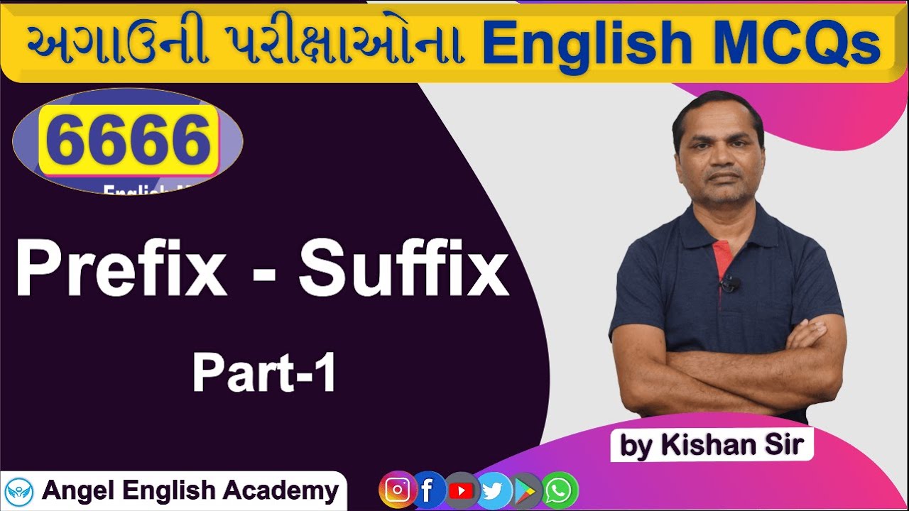 Prefix & Suffix | Part-1 | 6666 English MCQs Book માંથી | by Kishan sir | Angel English Academy