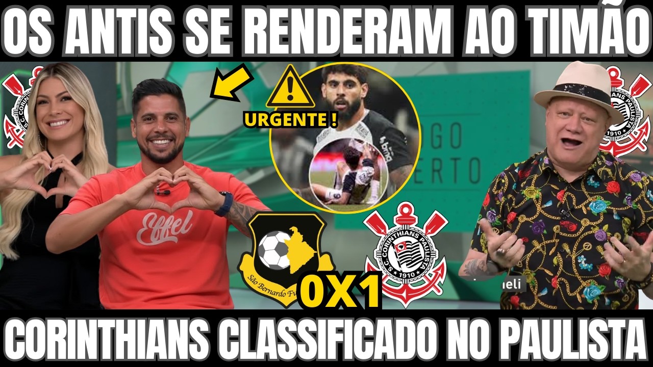 CORINTHIANS VENCE SAO BERNARDO E CLASSIFICA NO PAULISTA E LESÃO DE YURI ALBERTO PREOCUPA A FIEL