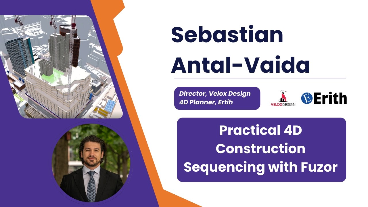 Velox Design & Erith Group: Practical 4D Construction Sequencing with Fuzor