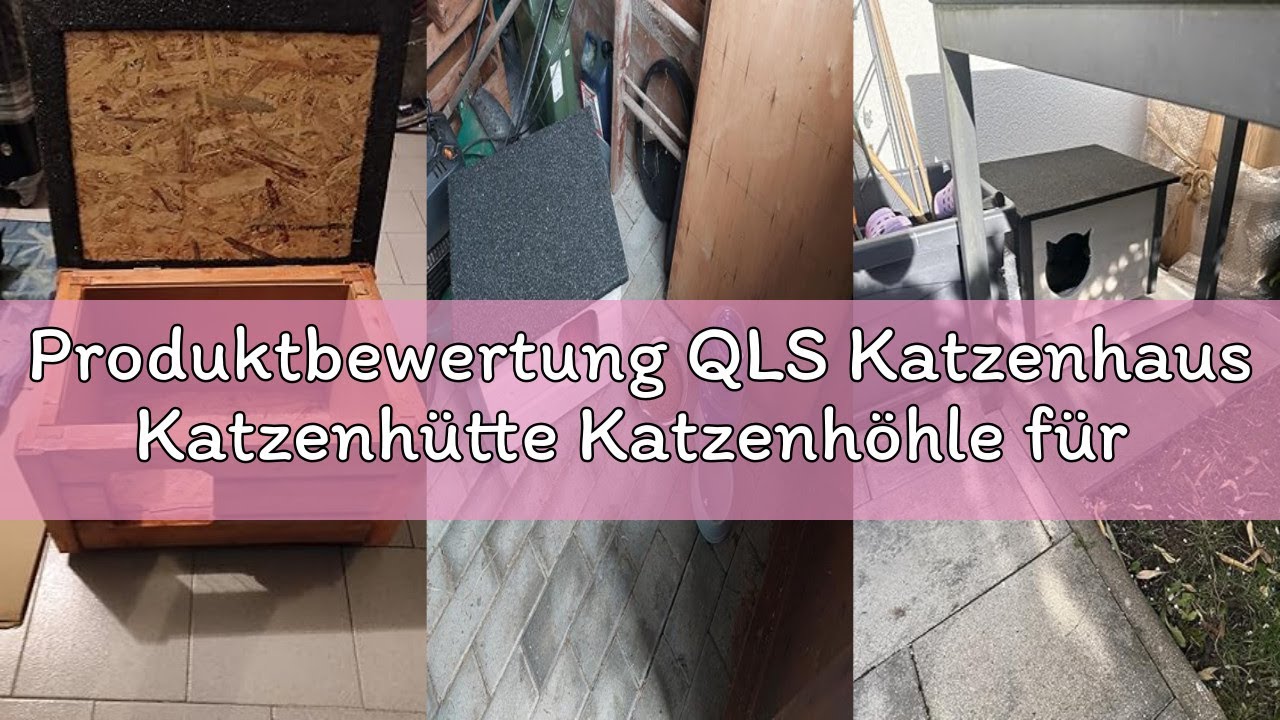 Produktbewertung QLS Katzenhaus Katzenhütte Katzenhöhle für draußen Winterfest isoliert Outdoor wett