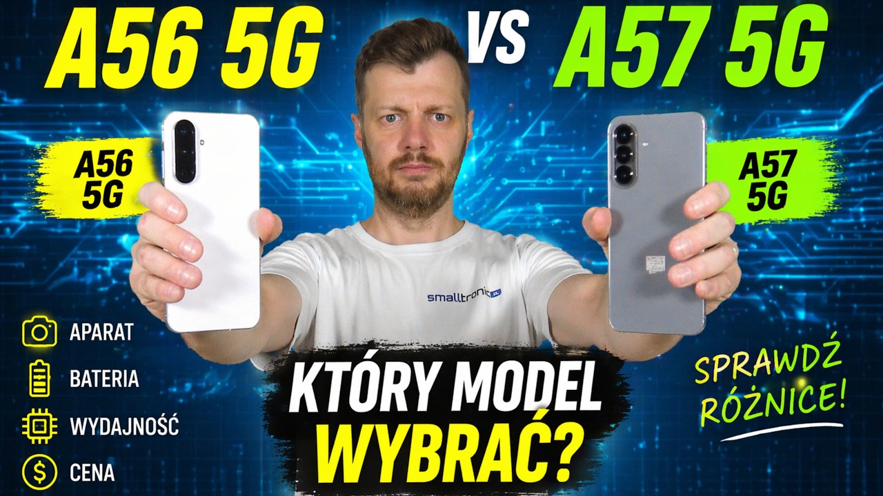 Galaxy A56 5G czy A57 5G? Sprawdzamy, co naprawdę się zmieniło!