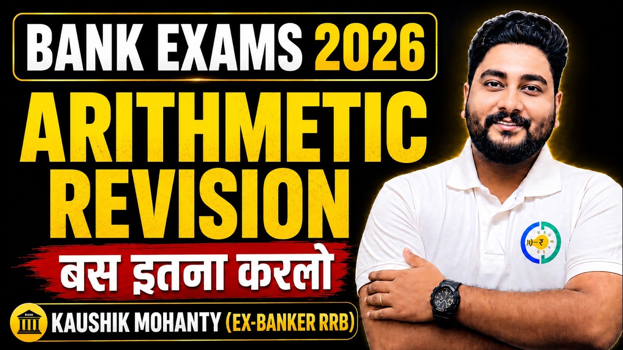 🔥Complete Arithmetic Revision ONE SHOT || FREE Quant Crash Course for Bank Exams 2026 By Kaushik Sir