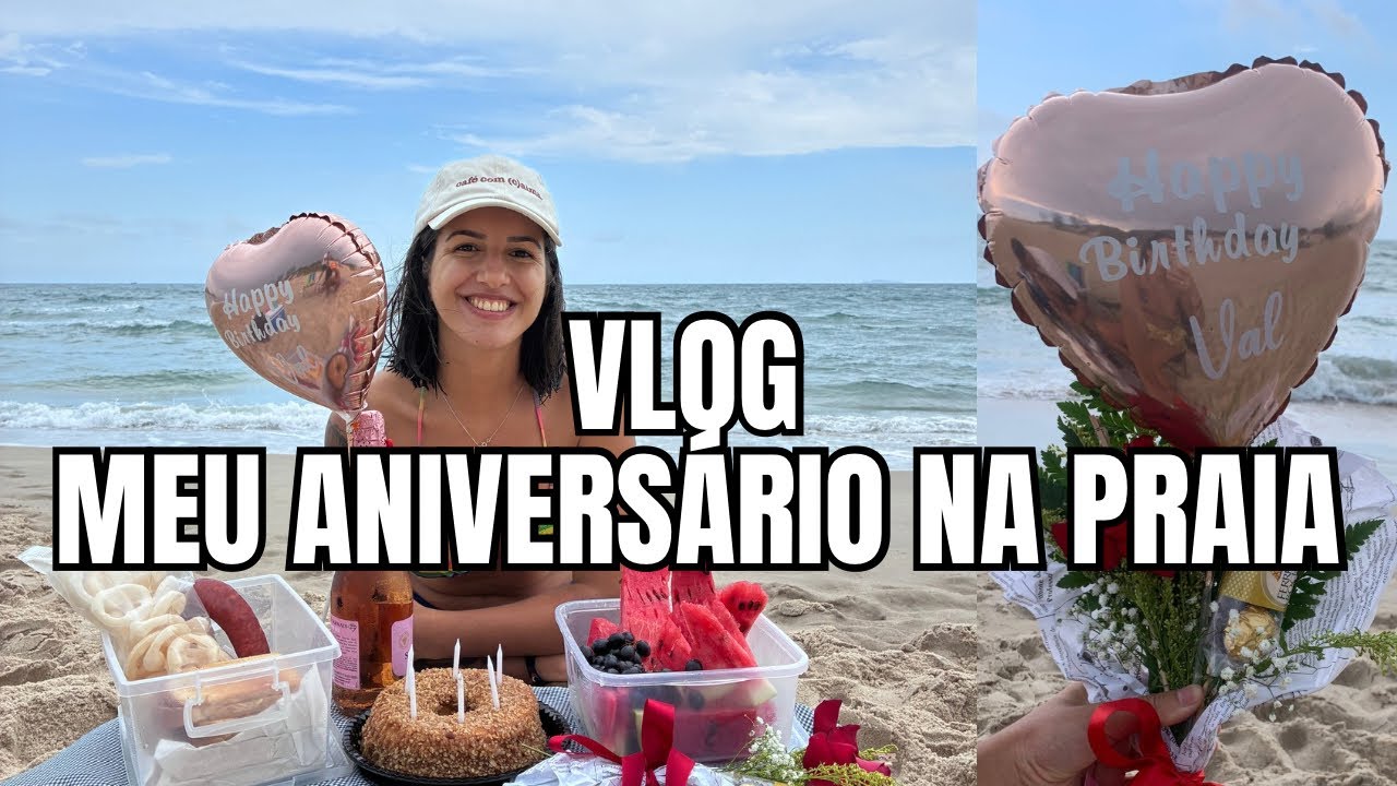 LIBERDADE COM O DIGITAL [VLOG]: MEU ANIVERSÁRIO NA PRAIA EM FLORIPA