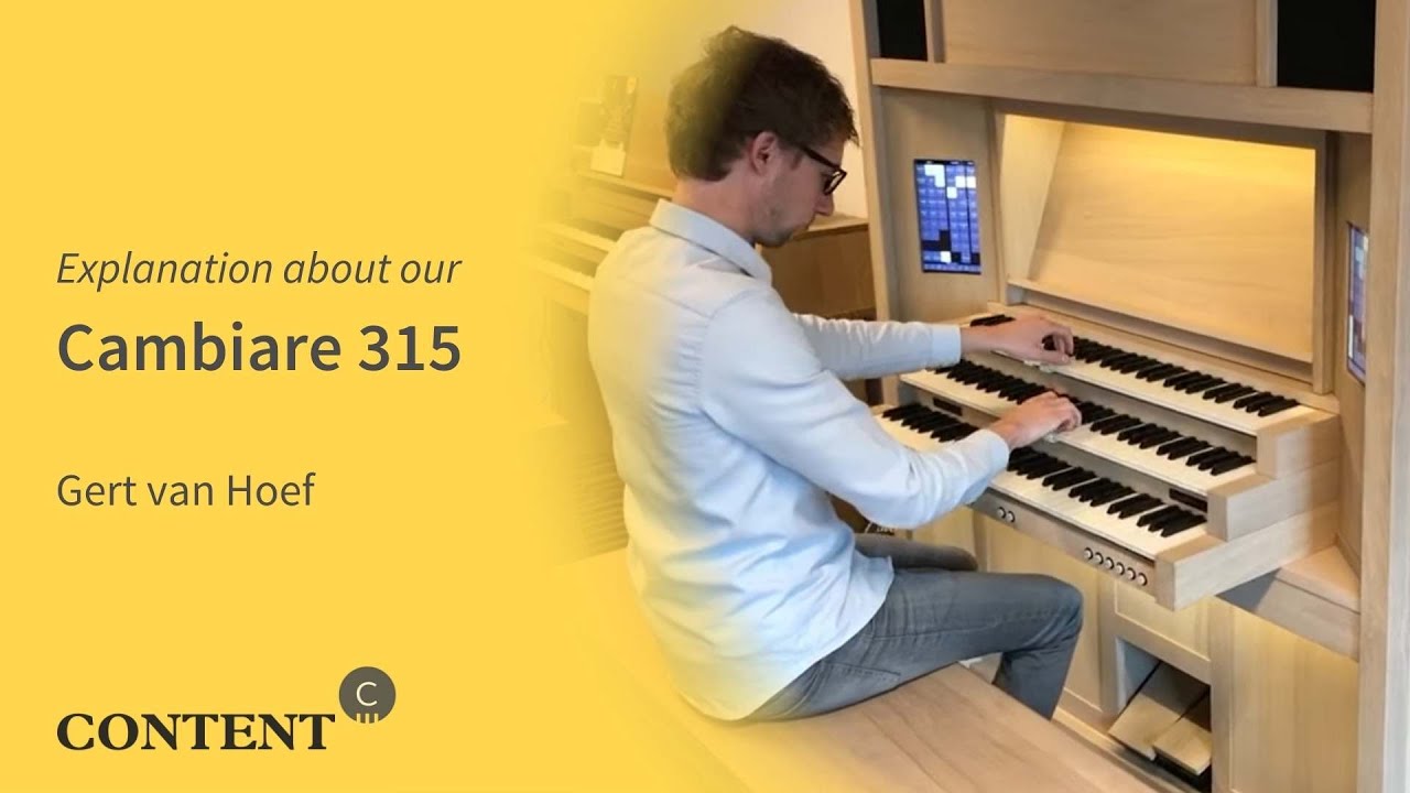 Gert van Hoef explains about the Content Cambiare 315 (Hauptwerk)