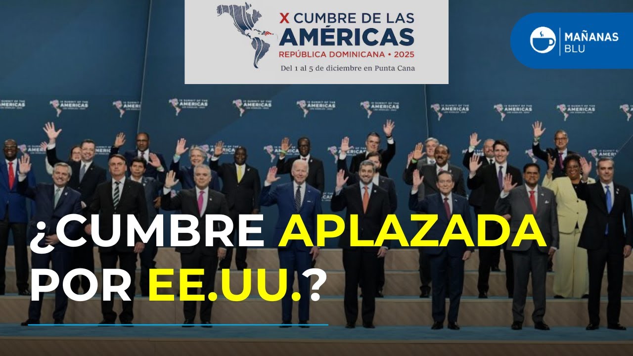 República Dominicana pospone la Cumbre de las Américas: la sombra del despliegue militar de EE. UU.