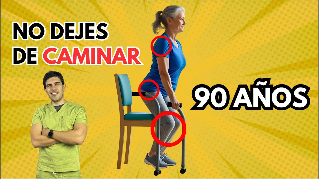 ASÍ NO dejaras de caminar a los 90 AÑOS