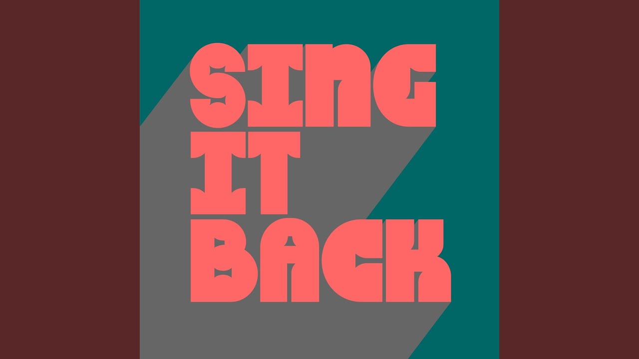 Sing It Back (Extended Mix)