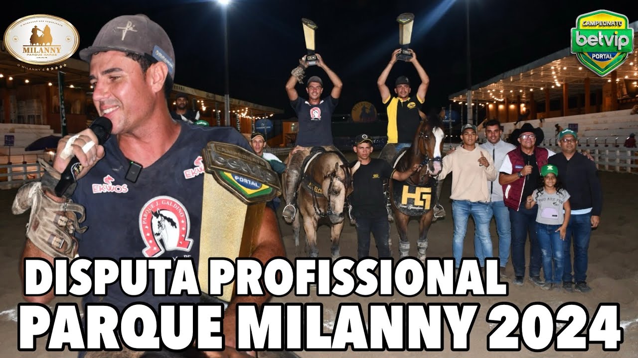 DISPUTA PROFISSIONAL  NA VAQUEJADA DO PARQUE MILANNY 2024 | CANAL VAQUEJADA AO VIVO #CBP2024