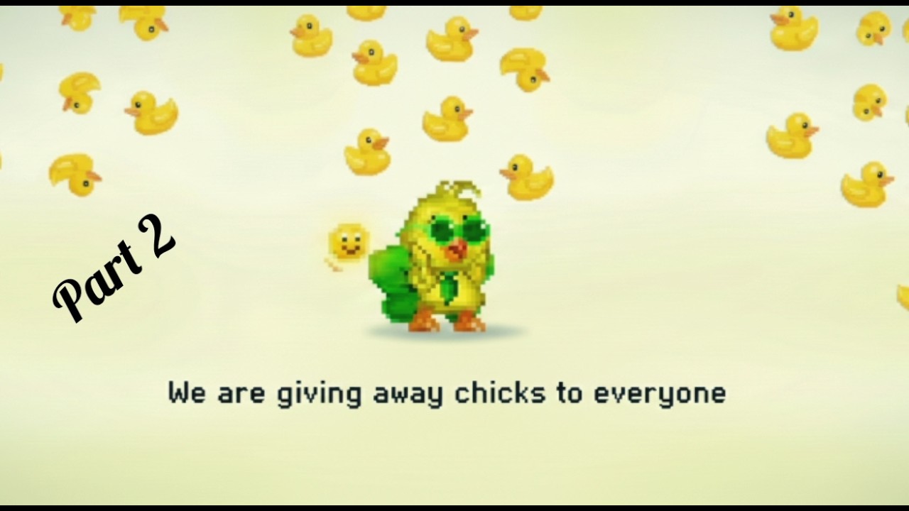 Giving everyone chicks (pixel worlds)