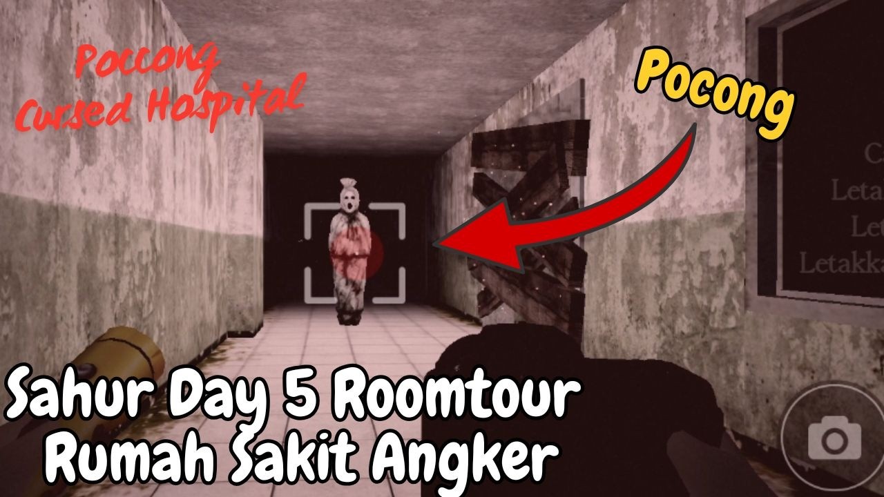 Day 5 Sahur Rumah Sakit Angker