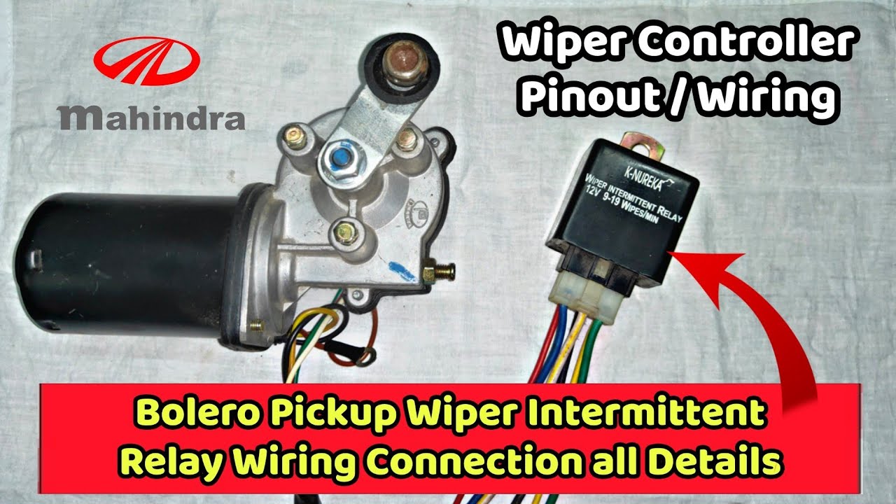 Bolero pickup की wiper intermittent relay connection / Wiring केसे करे