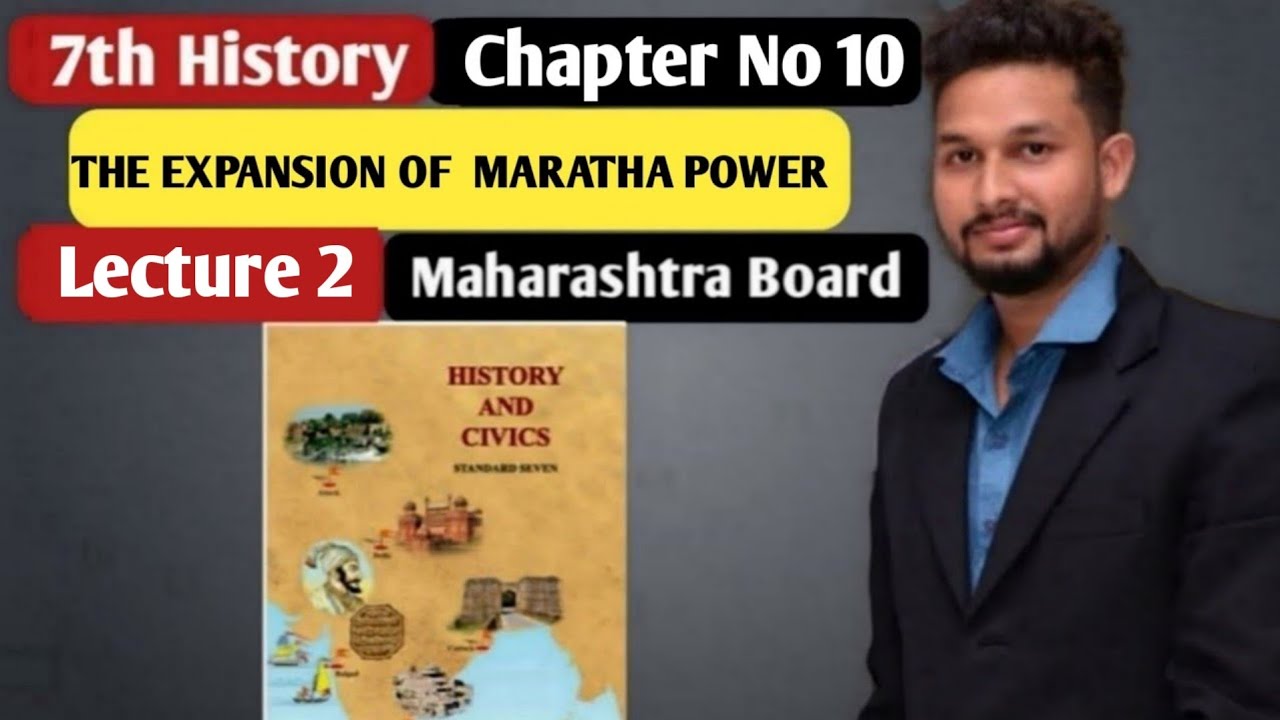 7th History| Chapter 10 | The Expansion of the Maratha Power | Lecture 2| maharashtra board